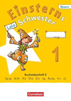 Einsterns Schwester - Erstlesen - Ausgabe Bayern 2025 - 1. Jah...