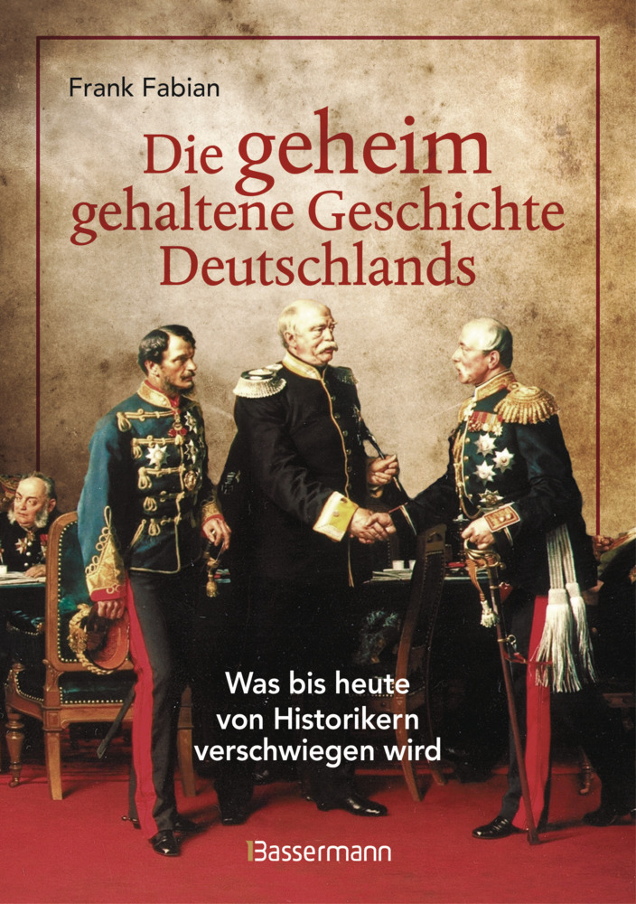 Die geheim gehaltene Geschichte Deutschlands main product photo