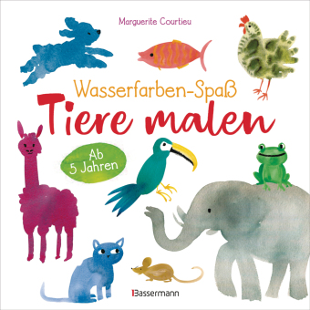 Wasserfarben-Spaß: Tiere malen. Mit wenigen Pinselstrichen. Für Aquarell- und Wasserfarben.