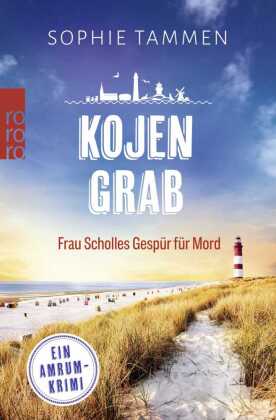 Kojengrab: Frau Scholles Gespür für Mord