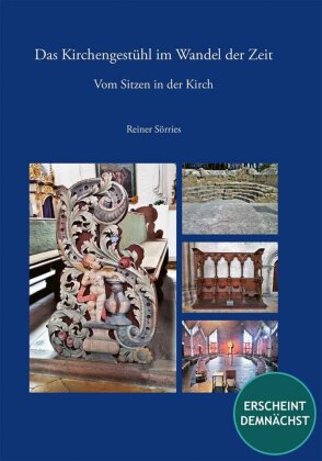 Das Kirchengestühl im Wandel der Zeit
