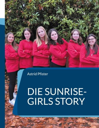Die Sunrise-Girls Story