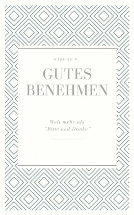 Gutes Benehmen