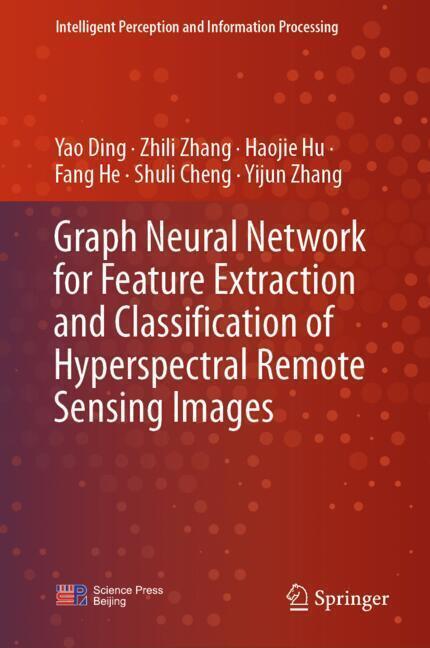 Graph Neural Network for Feature Extraction and Classification of Hyperspectral Remote Sensing Images main product photo