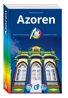 MICHAEL MÜLLER REISEFÜHRER Azoren, m. 1 Karte