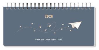Wochenplaner 2026 Nimm das Leben lieber leicht. (mit Kalendarium)