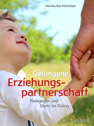 Gelungene Erziehungspartnerschaft