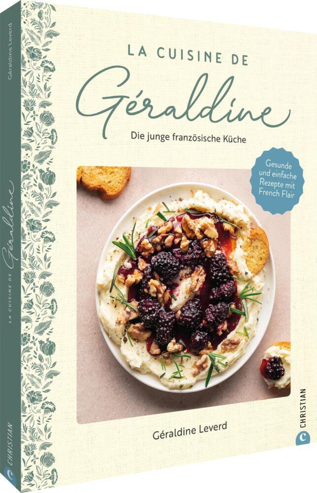 La Cuisine de Géraldine. Die junge französische Küche main product photo