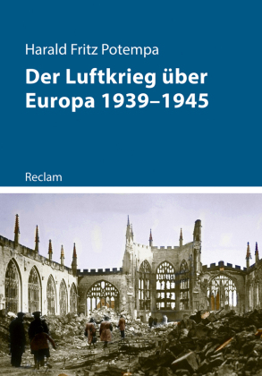 Der Luftkrieg über Europa 1939-1945
