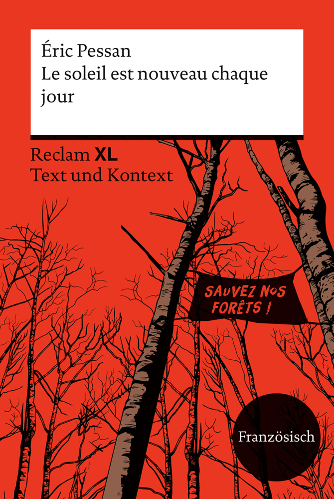 Le soleil est nouveau chaque jour. Fremdsprachentexte Reclam XL - Text und Kontext. Französischer Text mit Worterklärungen und Materialien. Niveau B2 (GER) main product photo