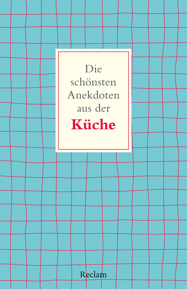Die schönsten Anekdoten aus der Küche main product photo