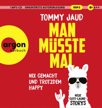 Man müsste mal - Nix gemacht und trotzdem happy, 1 Audio-CD, 1 MP3