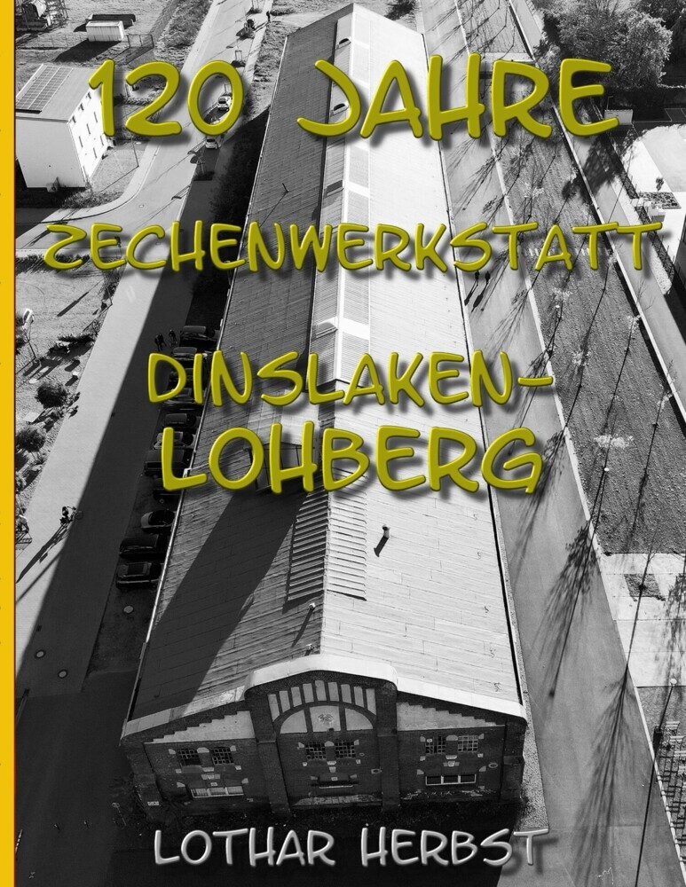 120 Jahre Zechenwerkstatt Lohberg main product photo