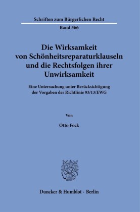 Die Wirksamkeit von Schönheitsreparaturklauseln und die Rechtsfolgen ihrer Unwirksamkeit.