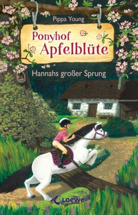 Ponyhof Apfelblüte (Band 24) - Hannahs großer Sprung