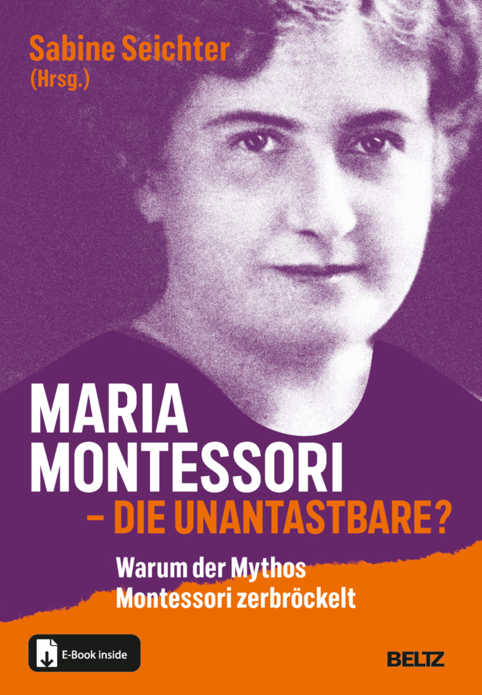 Maria Montessori - die Unantastbare? main product photo