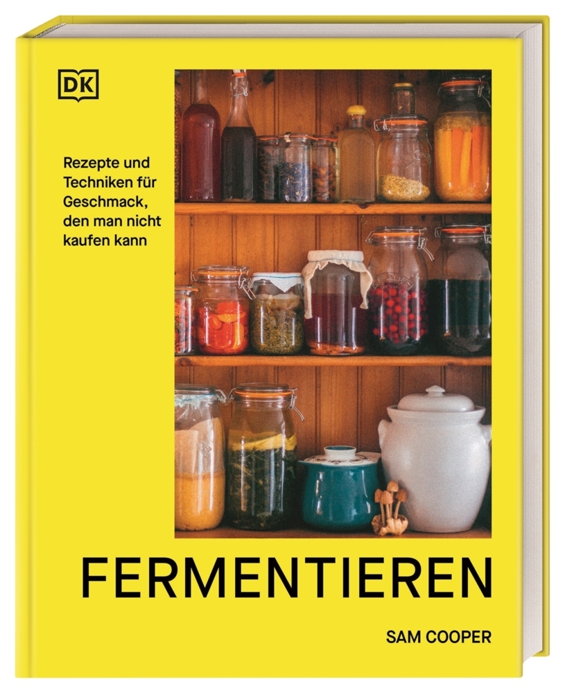 Fermentieren. Rezepte und Techniken für Geschmack, den man nicht kaufen kann main product photo