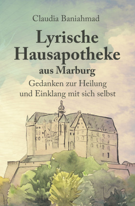 Lyrische Hausapotheke aus Marburg
