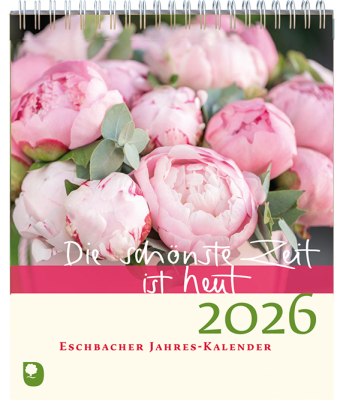Die schönste Zeit ist heut 2026