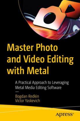 Master Photo and Video Editing with Metal