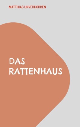 Das Rattenhaus