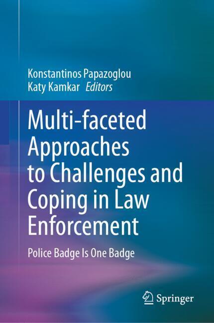 Multi-faceted Approaches to Challenges and Coping in Law Enforcement main product photo