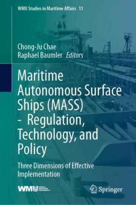 Maritime Autonomous Surface Ships (MASS) -  Regulation, Technology, and Policy