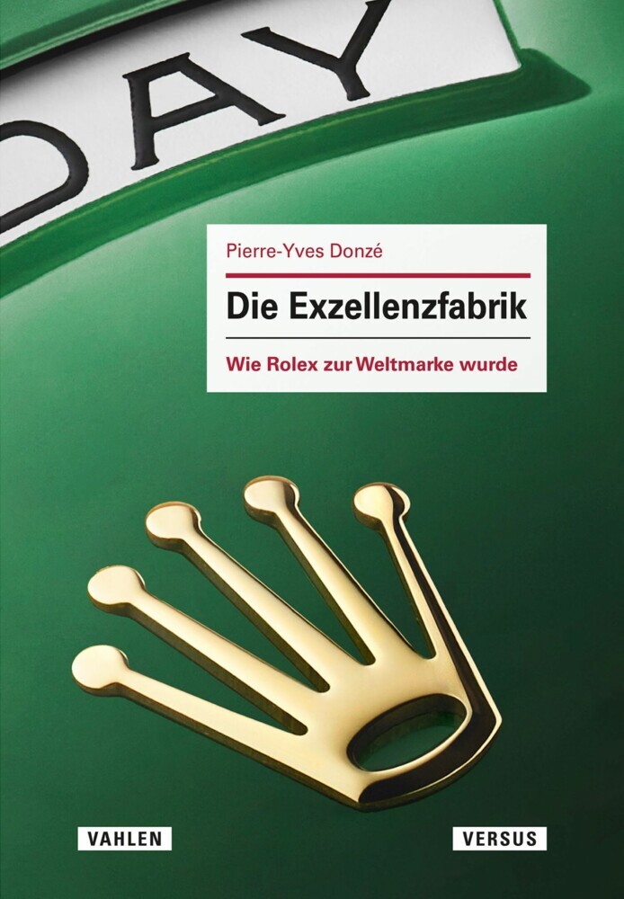 Die Exzellenzfabrik - Wie Rolex zur Weltmarke wurde main product photo