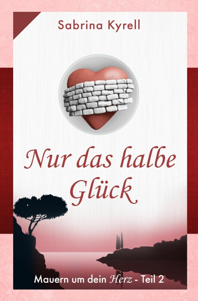 Mauern um Dein Herz - Nur das halbe Glück main product photo