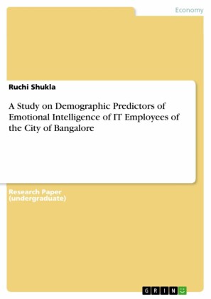 A Study on Demographic Predictors of Emotional Intelligence of IT Employees of the City of Bangalore