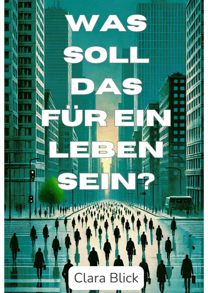 Was soll das für ein Leben sein? main product photo