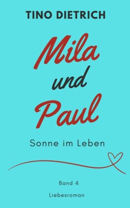 Mila und Paul: Sonne im Leben