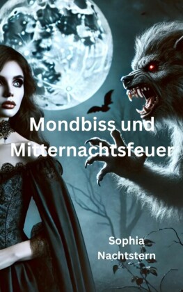 Mondbiss und Mitternachtsfeuer