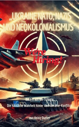 'Ukraine, NATO, Nazis und Neokolonialismus'. Die hässliche Wahrheit hinter dem Ukraine-Konflikt!'
