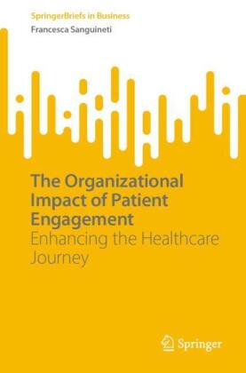 The Organizational Impact of Patient Engagement