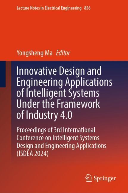 Innovative Design and Engineering Applications of Intelligent Systems Under the Framework of Industry 4 main product photo