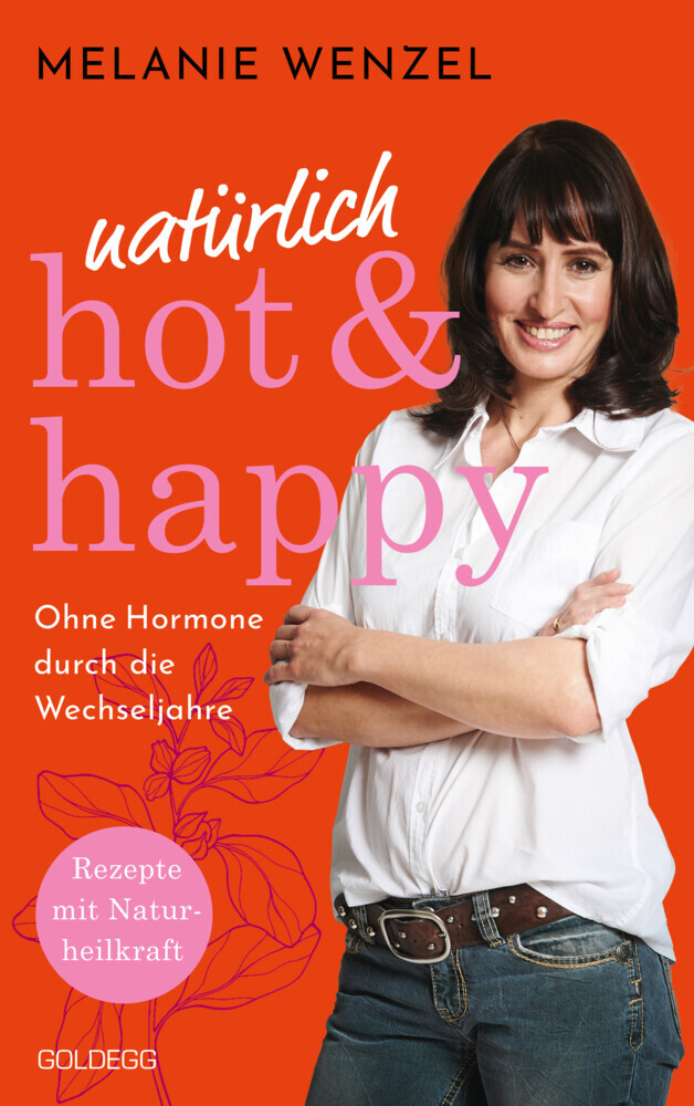 natürlich, hot & happy - ohne Hormone durch die Wechseljahre main product photo