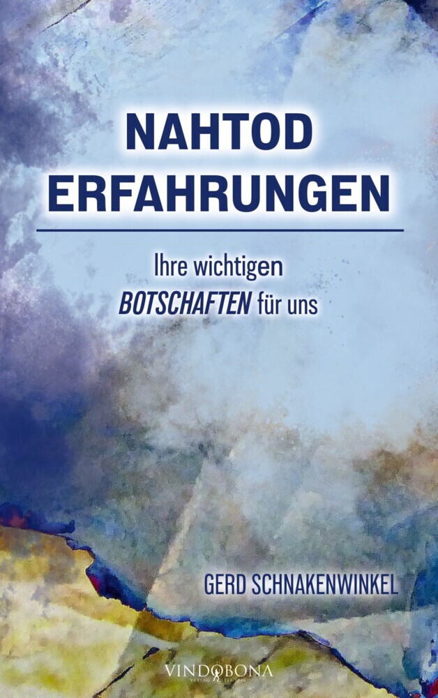 Nahtoderfahrungen - Ihre wichtigen Botschaften für uns main product photo