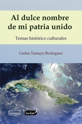 Al dulce nombre de mi patria unido