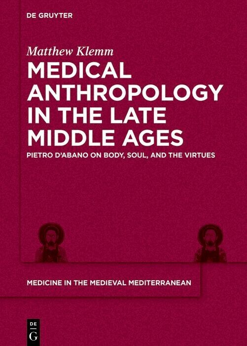 Medical Anthropology in the Late Middle Ages main product photo