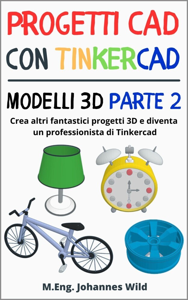 Progetti CAD con Tinkercad | Modelli 3D Parte 2 main product photo