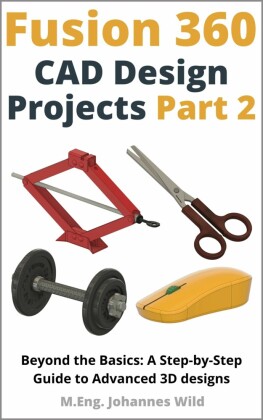 Fusion 360 | CAD Design Projects - Part 2