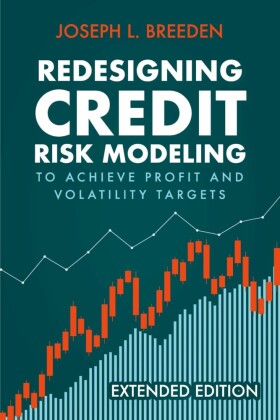 Redesigning Credit Risk Modeling  to Achieve Profit and Volatility Targets