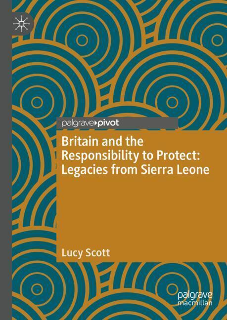 Britain and the Responsibility to Protect: Legacies from Sierra Leone main product photo