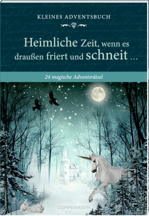 Adventskalenderbuch mit Türchen - Heimliche Zeit, wenn es draußen friert und schneit ...