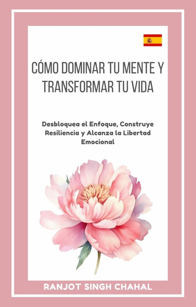 Cómo Dominar tu Mente y Transformar tu Vida main product photo