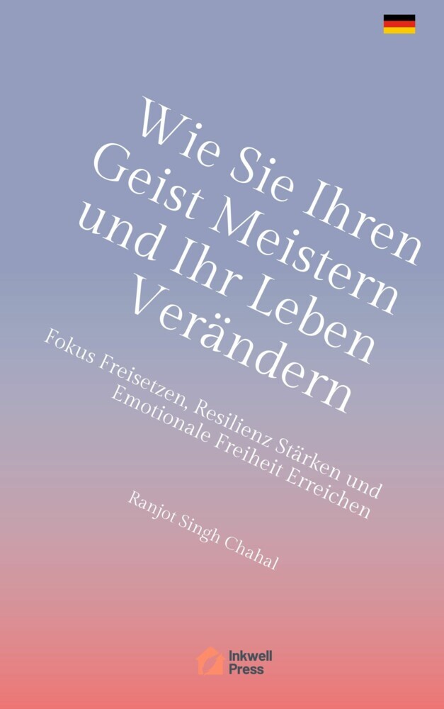 Wie Sie Ihren Geist Meistern und Ihr Leben Verändern main product photo