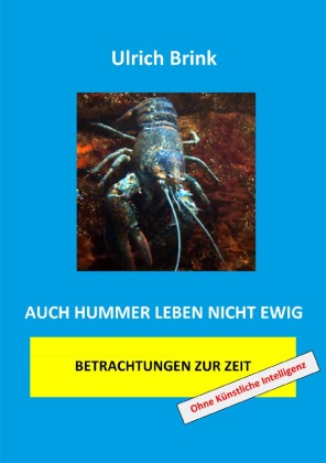 Auch Hummer leben nicht ewig