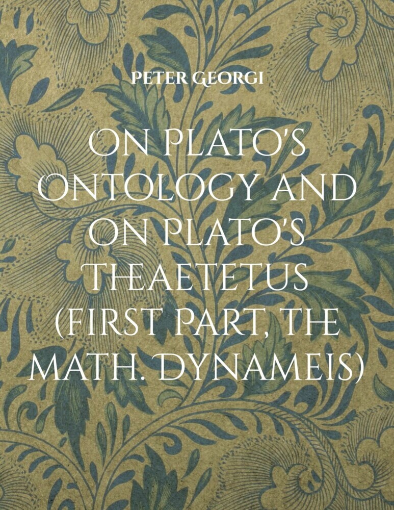 On Plato's Ontology and on Plato's Theaetetus (first Part, the math. Dynameis) main product photo