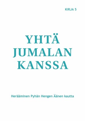 Yhtä Jumalan kanssa